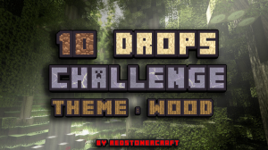 İndir 10 Drops Challenge: Wood için Minecraft 1.10.2
