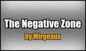 İndir The Negative Zone için Minecraft 1.8.1