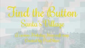 İndir Find the Button: Santa's Village için Minecraft 1.13.2