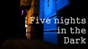 İndir Five Nights in the Dark için Minecraft 1.13.2