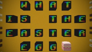 İndir What is the Easter Egg için Minecraft 1.13.2