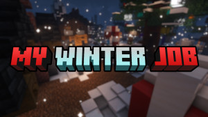 İndir My Winter Job 1.0 için Minecraft 1.19.2
