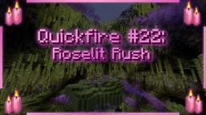 İndir Quickfire #22: Roselit Rush 1.0 için Minecraft 1.20.1