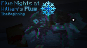 İndir Five Nights at William's The Beginning Plus 1.0 için Minecraft 1.20