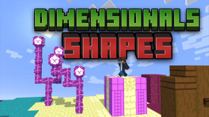 İndir Dimensional Shapes 1.0.0 için Minecraft 1.19.4