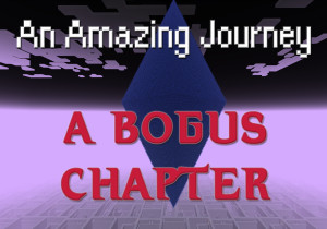 İndir An Amazing Journey: A Bogus Chapter 1.0 için Minecraft 1.20.4