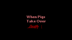 İndir When Pigs Take Over Death: Vol. 1 için Minecraft 1.10.2