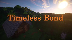 İndir Timeless Bond için Minecraft 1.11.2