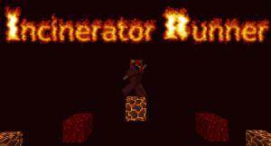 İndir Incinerator Runner için Minecraft 1.11.2