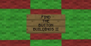 İndir Find the Button: Buildings II için Minecraft 1.10.2