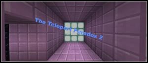İndir The Teleport Paradox 2 için Minecraft 1.10.2