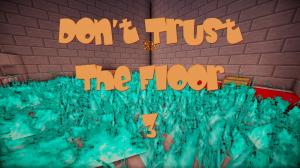 İndir Don't Trust The Floor 3! Part 1 için Minecraft 1.10.2