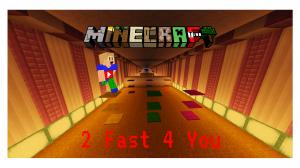 İndir 2 Fast 4 You için Minecraft 1.10.2