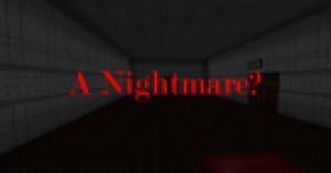 İndir A Nightmare? için Minecraft 1.10.2