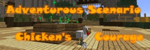 İndir Adventurous Scenario 1 - Chicken's Courage için Minecraft 1.9.4