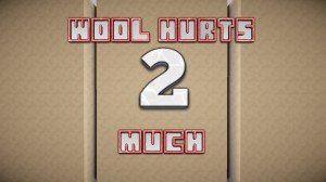 İndir Wool Hurts 2 Much! için Minecraft 1.9.4