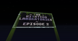 İndir The Kitatcho Laboratories: Episode 2 için Minecraft 1.12.2