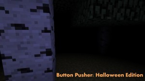 İndir Button Pusher: Halloween Edition için Minecraft 1.8