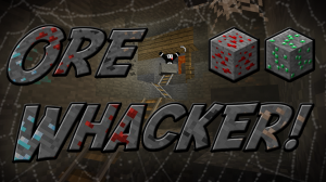 İndir Ore Whacker! için Minecraft 1.8.7