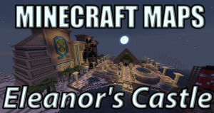 İndir Eleanor's Castle için Minecraft 1.7.10