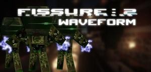 İndir Fissure: 2: Waveform için Minecraft 1.7