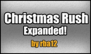 İndir Christmas Rush: Expanded! için Minecraft 1.4.7