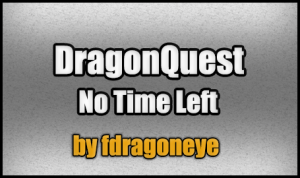 İndir DragonQuest - No Time Left! için Minecraft 1.4.7