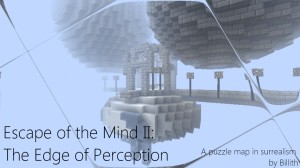 İndir Escape of the Mind II: The Edge of Perception için Minecraft 1.2.5