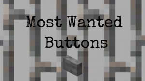 İndir Most Wanted Buttons için Minecraft 1.12.2