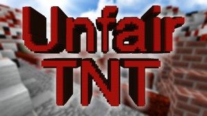 İndir UNFAIR TNT için Minecraft 1.13