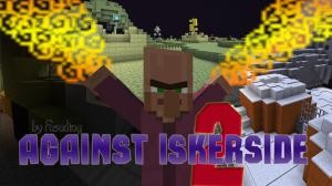 İndir Against Iskerside 2 için Minecraft 1.13.1
