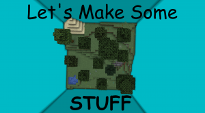 İndir Let's Make Some Stuff için Minecraft 1.13.2