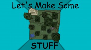 İndir Let's Make Some Stuff için Minecraft 1.13.2