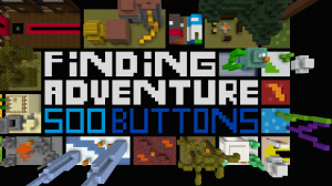 İndir 500 Buttons - Finding Adventure için Minecraft 1.12.2