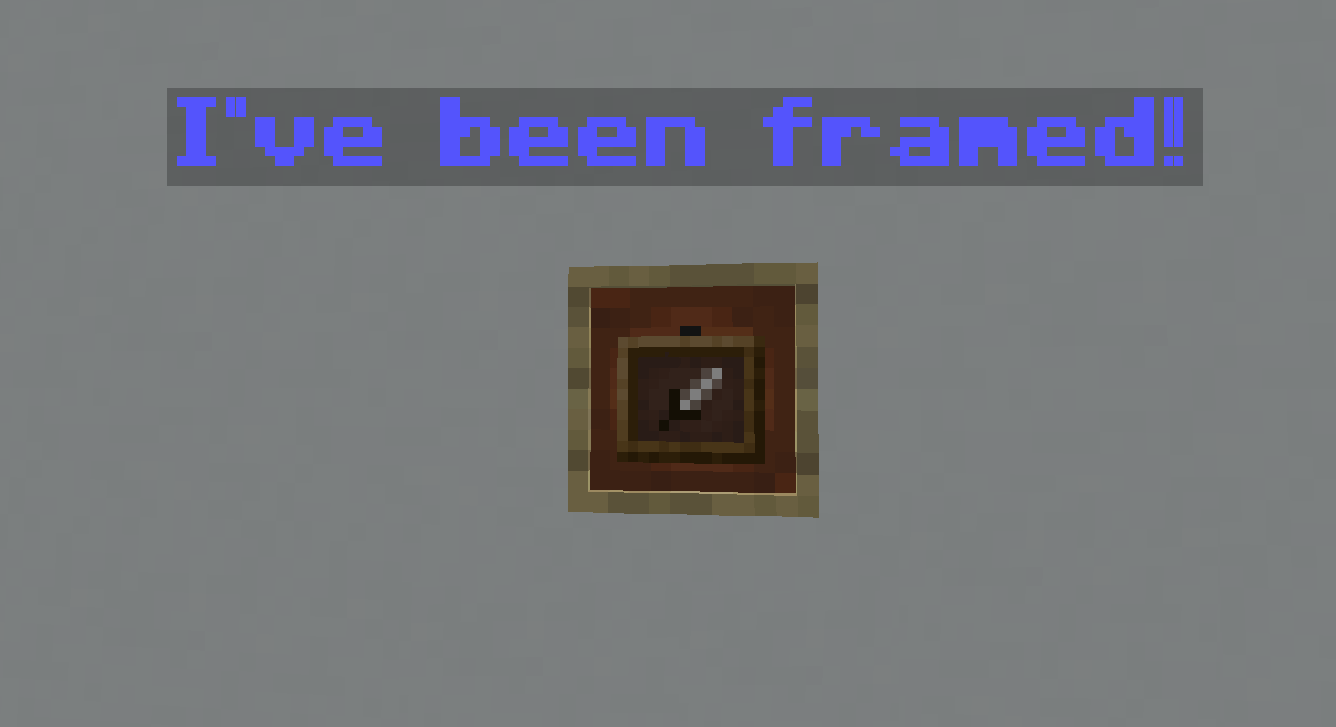 İndir I've Been Framed için Minecraft 1.16