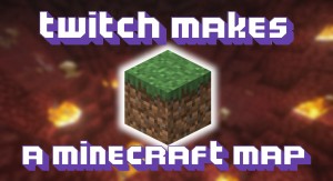 İndir Twitch Makes a Minecraft Map için Minecraft 1.16.3