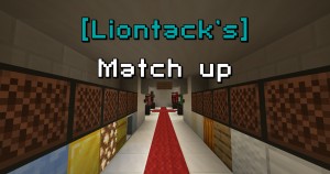 İndir [Liontack's] Match up için Minecraft 1.16.4