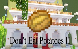 İndir Don't Eat Potatoes II için Minecraft 1.16.5