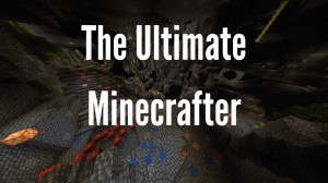 İndir The Ultimate Minecrafter için Minecraft 1.17