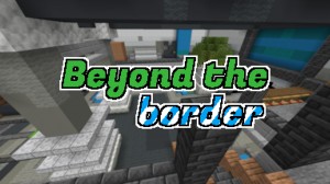 İndir Beyond the Border için Minecraft 1.17.1