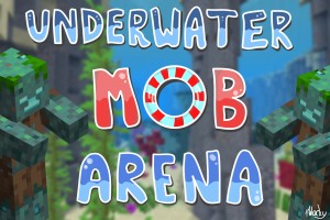 İndir Underwater Mob Arena için Minecraft 1.17.1