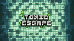 İndir Toxic Escape 1.0 için Minecraft 1.19.2