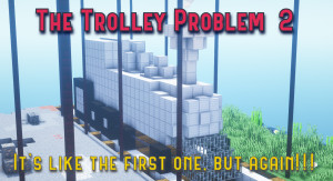 İndir The Trolley Problem 2 1.0 için Minecraft 1.19.3
