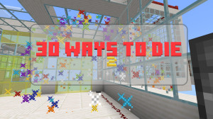 İndir 30 Ways to Die 2 2.3.0 [Bedrock Map] için Minecraft Bedrock Edition