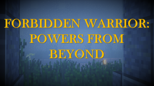 İndir Forbidden Warrior: Powers From Beyond için Minecraft 1.13