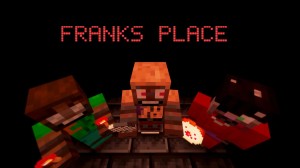 İndir FRANK'S PLACE için Minecraft 1.19.2