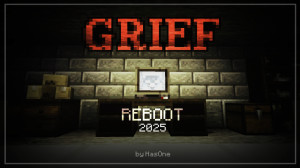 İndir GRIEF Reboot | Chapter 1 için Minecraft 1.21.5