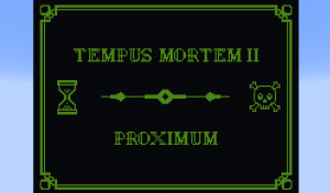 İndir Tempus Mortem II: Proximum için Minecraft 1.21.4