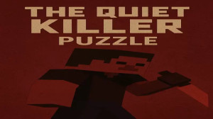 İndir The Quiet Killer – Puzzle için Minecraft 1.21